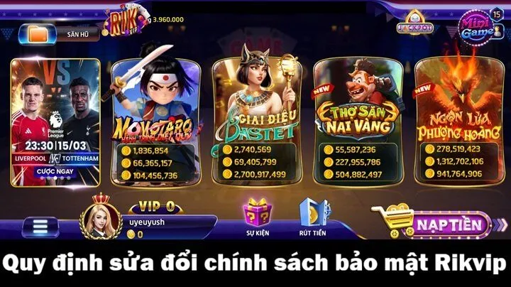 Quy định sửa đổi & bổ sung chính sách bảo mật Rikvip