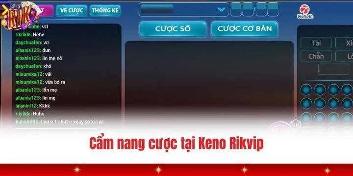 Cách đặt cược Keno Rikvip chuẩn để săn thưởng mỗi ngày